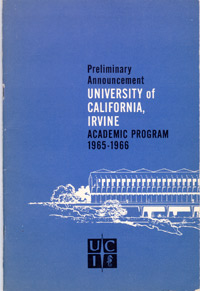 Preliminary announcement, University of California, Irvine, Academic Program, 1965-1966.